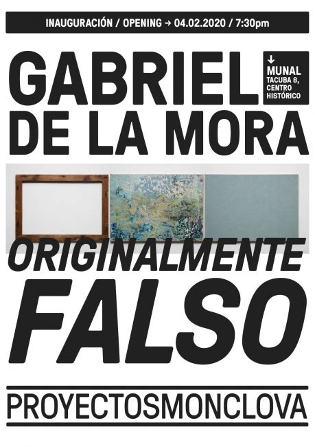 gabriel de la mora originalmente falso|Originalmente falso/ Originally Fake .